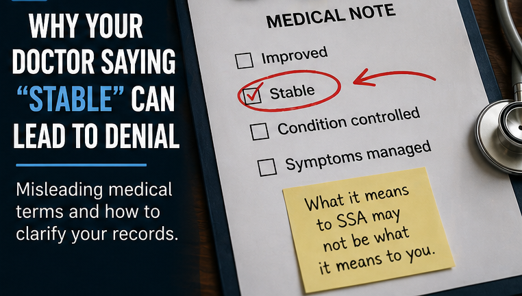 SSDI Denials Linked to “Stable” Medical Notes